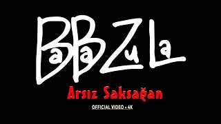 BaBa ZuLa  Arsız Saksağan Official Video© 2024 [upl. by Sarson]