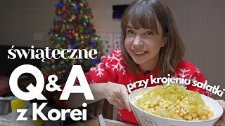 Dlaczego moi Rodzice nie przyjadą na Święta QampA z Korei przy krojeniu sałatki  Święta w Korei [upl. by Adirem279]