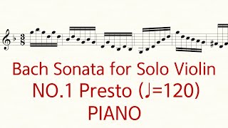 Bach Violin Sonata No1 Presto ♩120 Slow Practice Play Along Piano [upl. by Nyrak]