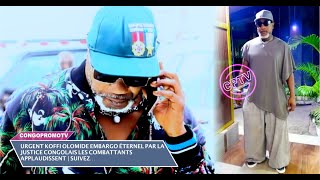 URGENT KOFFI OLOMIDE EMBARGO ÉTERNEL PAR LA JUSTICE CONGOLAIS LES COMBATTANTS APPLAUDISSENT  SUIVEZ [upl. by Trilbee]