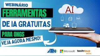 WEBINÁRIO  FERRAMENTAS GRATUITAS DE IA PARA ONGS [upl. by Mouldon]