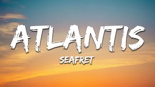 Seafret  Atlantis Lyrics Sped up [upl. by Ardiedak]