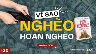 Vì sao nghèo vẫn hoàn nghèo Sách Poor Economics  Hiểu nghèo thoát nghèo [upl. by Ludvig73]