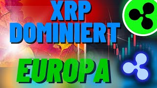 💥XRP RIPPLE NEWS💥 XRP DOMINIERT in Europa❗ RIPPLE vorne dabei❗ [upl. by Sisely]