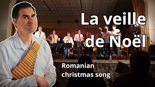 🇷🇴 La veille de Noël for 5 pan flûtes  Sébastien Mertes 🇷🇴 [upl. by Ahsilak]