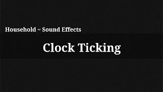 Clock Ticking  Sound Effect [upl. by Leif]