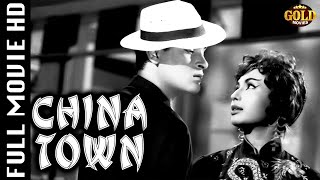 China Town  1962  चाइना टाउन l Bollywood Hit Vintage Movie l Shammi Kapoor  Shakila  Helen [upl. by Gnouc]