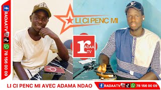 LI CI PENC MI 28 OCTOBRE 2024 AVEC ADAMA NDAO Patriot [upl. by Holleran]