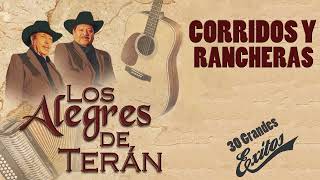 Los Alegres De Teran Sus Mejores Canciones  30 Exitos Inmortales  Corridos y Rancheras Mexicanas [upl. by Nodnil167]