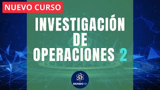 Curso Investigación de Operaciones 2 [upl. by Telocin]