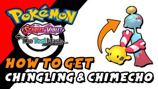 Pokemon Scarlet amp Violet The Teal Mask DLC  How To Get Chingling amp Chimecho [upl. by Entruoc]