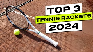 Top 3 BEST Tennis Rackets in 2024 [upl. by Meng]