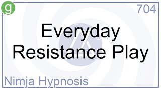 Everyday Resistance Play  Hypnosis [upl. by Raasch321]