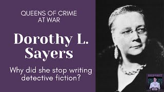 Dorothy L Sayers Solves Her Mystery [upl. by Enatan]