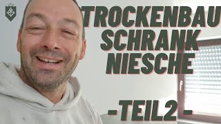 Schrankniesche aus Trockenbau selber bauen  Tutorial  Teil 22 [upl. by Ynaitirb]