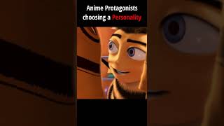 Anime Protagonists choosing a Personality  anime animememes beemovie [upl. by Letitia]