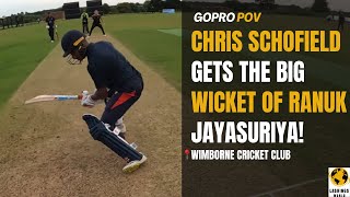 Chris Schofield Dismisses Ranuk Jayasuriya  Lashings at Wimborne [upl. by Moynahan]