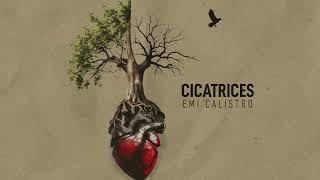 CICATRICES  Emi Calistro Álbum Completo [upl. by Adim]