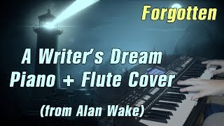 Forgotten  Writers Dream Piano  Flute Cover  Alan Wake [upl. by Aleekat558]