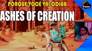 PORQUE VOCÊ NÃO VAI GOSTAR DO ASHES OF CREATIONS  REACT  GLODOOM [upl. by Ecyor]