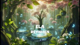 Reynmen  Ela Lyrics [upl. by Akimed]