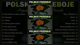 Najlepsze Polskie Przeboje 🎆 Piosenki starszego pokolenia 🎆 Polskie Piosenki lat 80 i 90 [upl. by Buttaro]