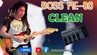 BOSS ME80 CLEAN เสียงคลีน [upl. by Oiluj]