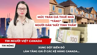 🔴quotTĂNGquot mức trần TIỀN THUÊ NHÀ Người Canada quotMẤT TINH THẦNquot đầu năm 2024 [upl. by Aneled]