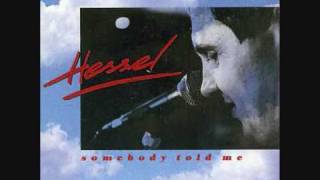 Hessel Somebody Told Me 1991 [upl. by Ydor]