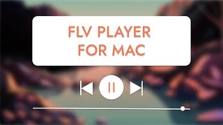 FLV Player for Mac How to open FLV files and choose best player on Mac  Elmedia VLC Cisdem [upl. by Enialedam]