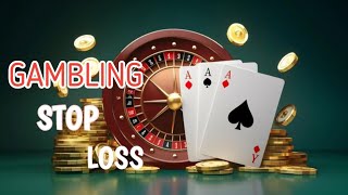 GAMBLING STOP LOSS [upl. by John]