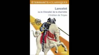 Chrétien de Troyes Lancelot ou le chevalier à la charrette chapitre 11 [upl. by Rumney]