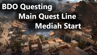 BDO Mediah Main Quest Line Start  Before Crossroad Reupload [upl. by Nimzzaj]