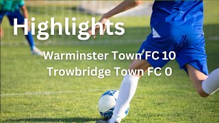 Highlights 10 SUPER goals  Warminster Town FC v Trowbridge Town FC [upl. by Ben652]