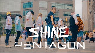 KPOP IN PUBLIC CHALLENGE NYC PENTAGON 펜타곤  SHINE 빛나리DANCE COVER by I LOVE DANCE [upl. by Odlanar838]