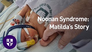 Noonan Syndrome Matildas Story [upl. by Refinne99]