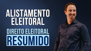 Alistamento Eleitoral  Direito Eleitoral Resumido [upl. by Susej]