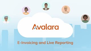 Avalara Einvoicing and Live Reporting [upl. by Etnaud]