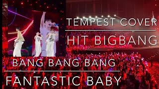 Khán giả cuồng nhiệt khi Tempest cover BangBangBangFantastic Baby hai bài hit của BigBangTour VN [upl. by Aniluj]