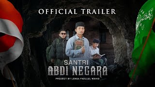 OFFICIAL TRAILER  Santri ABDI NEGARA  Film Khidmah Santri Untuk Negeri [upl. by Pazit]