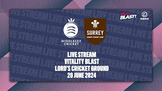 MIDDLESEX V SURREY LIVE STREAM  VITALITY BLAST [upl. by Lancaster]