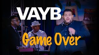 VAYB  Game Over live Boston [upl. by Radcliffe908]