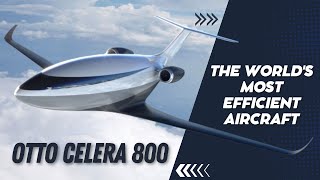 Otto Celera 800 and Otto Celera 500L Pinnacles of Aircraft Efficiency and Innovation [upl. by Ahseel112]