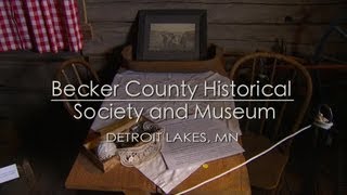 Becker County Historical Society and Museum [upl. by Erie]