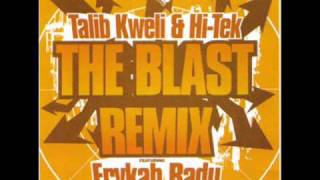 Talib Kweli amp HiTek  The Blast Remix [upl. by River690]