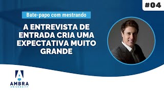 A entrevista de entrada cria uma expectativa muito grande  Rafael Schveitzer [upl. by Ayatnahs]