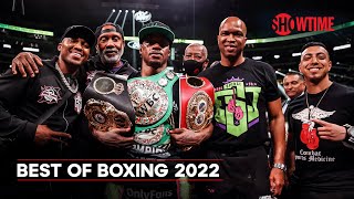 Best Of Boxing 2022  Full Episode  SHOWTIME SPORTS [upl. by Larry]