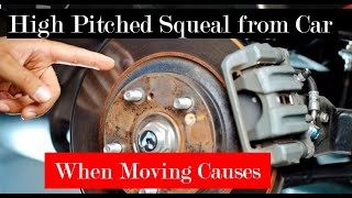 Causes of High Pitched Squeal from a Car When Moving HighPitched Squealing Noise [upl. by Cotter]