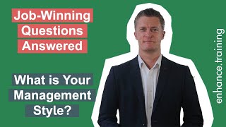 What is Your Management Style  Interview Question Answered [upl. by Josselyn]