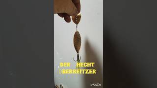 DER HECHT ÜBERREITZER diy [upl. by Imis736]